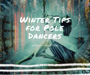 Winter Tips for Pole Dancers