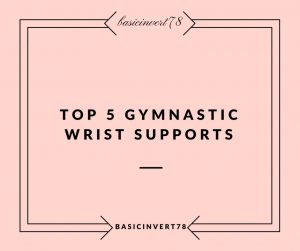 Gymnastic wrist supports list reviews